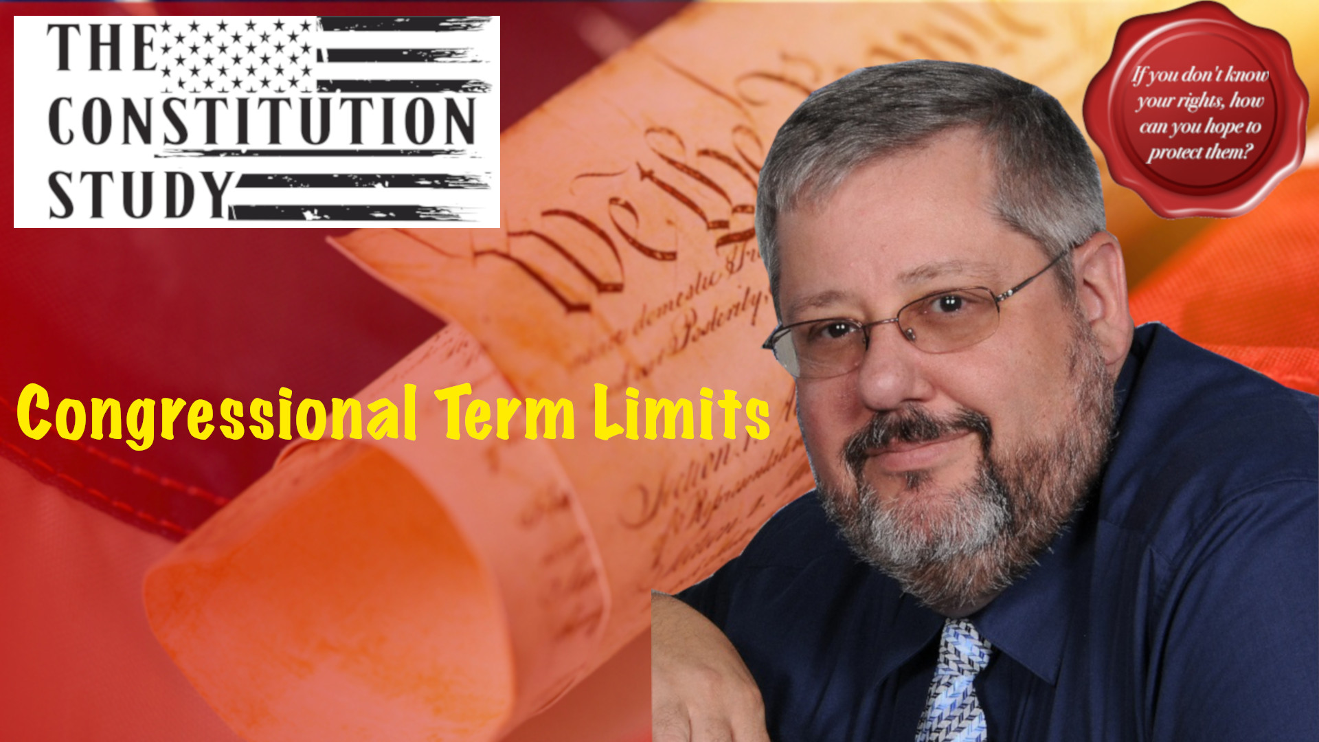 294 – Congressional Term Limits – The Constitution Study